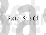 Bastian Sans Cd Font
Click this Font thumbnail for pricing, and purchase options