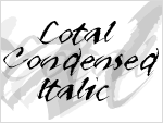 Lotal Condensed Italic Font
Click this Font thumbnail for pricing, and purchase options